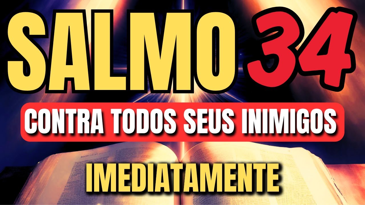 ORAÇÃO do SALMO 34 FORTÍSSIMO para destruir todo mal contra sua vida