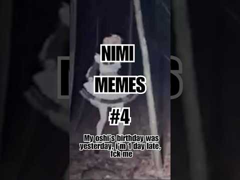 Nimi Nightmare memes that wish a happy birthday to the tapir (1 day late) #nimimemes #niminightmare
