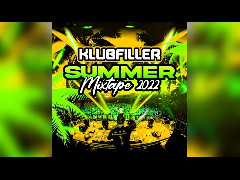 Klubfiller Summer Mixtape 2022