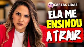 ELA ME ENSINOU A TRAIR | VILMA YT | UM CONTO POR UM PONTO | CARTAS LIDAS #traição #infidelidades