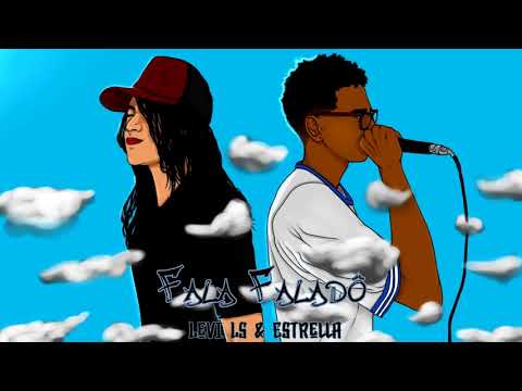 Levi LS & Estrella - Fala Faladô