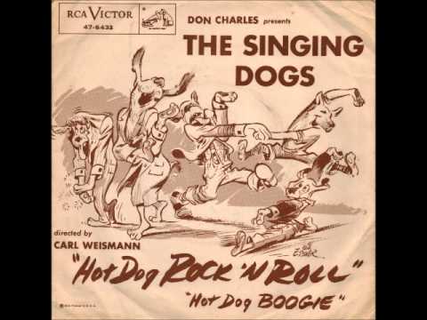 Hot Dog Rock & Roll - The Singing Dogs