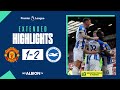 Extended PL Highlights Man United 1 Albion 2