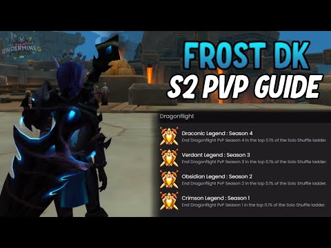 Frost DK Season 2 PvP Guide - The War Within 11.1
