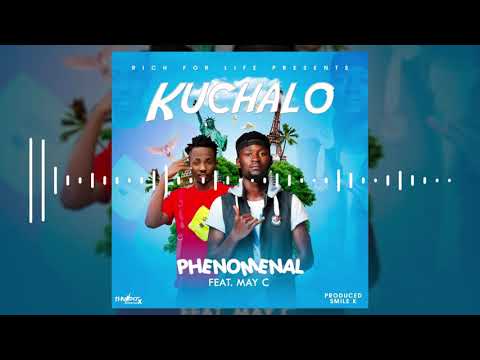 Phenomenal Ft. May C - Ku Chalo