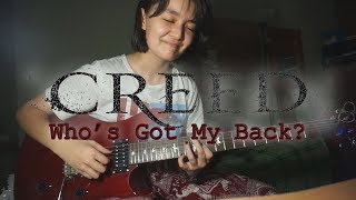 Creed - Who&#39;s Got My Back? (guitar cover)