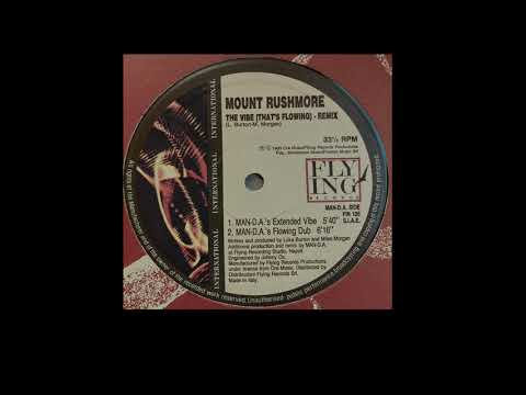 Mount Rushmore | The Vibe (That's Flowing) (MAN-D.A.'s Extended Vibe)