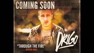 Through the Fire - DRIGO