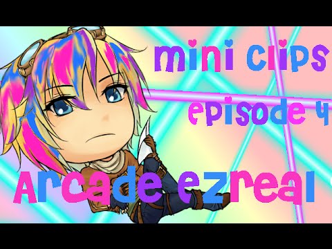 Mini Clips Ep 4: Arcade Ezreal PBE
