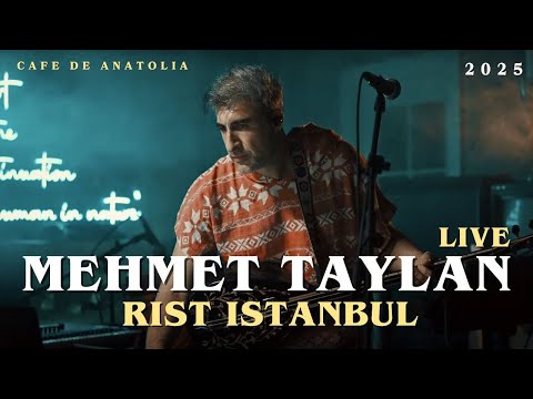 Mehmet Taylan Live at Rist Istanbul | Ethnic Deep House Set | for Cafe De Anatolia ETHNO WORLD 2025