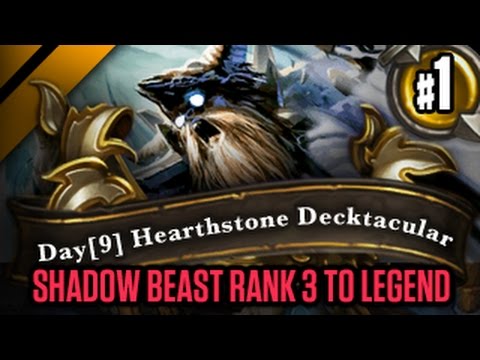Day[9] HearthStone Decktacular #119 - Shadow Beast Rank 3 to Legend? P1