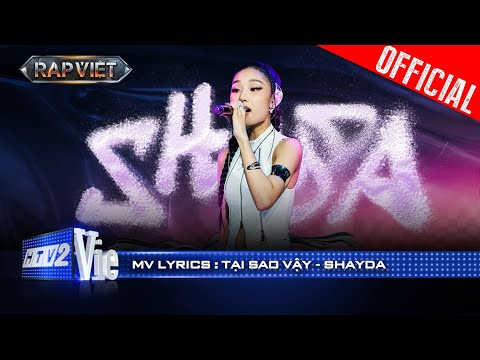 TẠI SAO VẬY - Shayda | Rap Việt 2024 [Mv Lyrics]