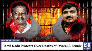 Tamil Nadu Protests Over Deaths of Jayaraj & Fennix
