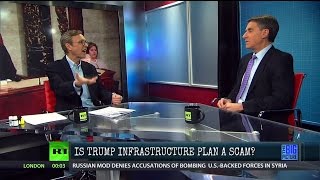 Is Trump's $1 Trillion Infrastructure Plan A Scam?