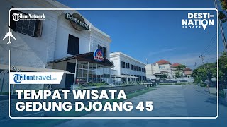DESTINATION UPDATE: Mengunjungi Gedung Djoeang 45, Tempat Wisata di Solo yang Diminati Milenial