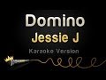 Jessie J - Domino (Karaoke Version) 