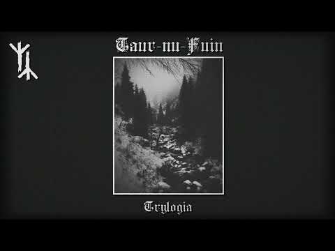 Taur nu Fuin - Trylogia (Full album)