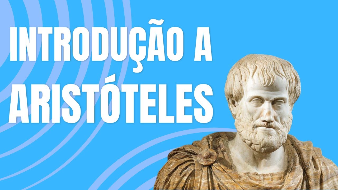 Introdução a Aristóteles | Metafísica, Epistemologia, Lógica e Ética