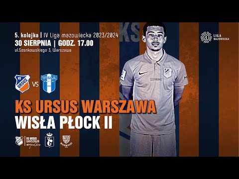 KS Ursus Warszawa vs Wisła Płock II | 30 sierpnia 2023 r. godz. 17.00
