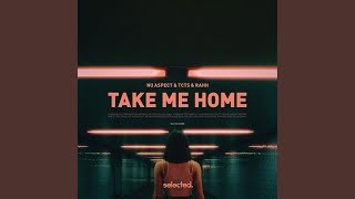 Take Me Home (Extended)