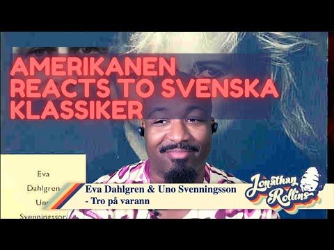 Amerikanen Reacts to Svenska Klassiker: Eva Dahlgren & Uno Svenningsson - Tro på varann