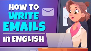 How to write an Email in English: FORMAL & INFORMAL - Real Life English Conversation