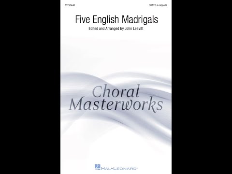 Five English Madrigals, 2. Fyer, Fyer, My Heart (SSATB Choir) – Edited by John Leavitt