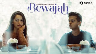 Bewajah | Official Music Video | Somanshu, Neeti Mohan