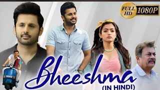 Bheeshma Nithin Hindi Dubbed Movie