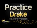 Drake - Practice (Karaoke Version)