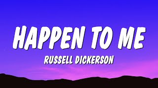 Download lagu Russell Dickerson - Happen To Me (Lyrics) 'girls just wanna have fun' mp3