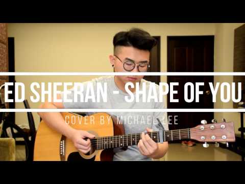 Ed Sheeran - Shape of You cover by Michael Lee