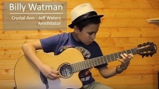 Billy Watman - Crystal Ann (Annihilator) - Classical Guitar
