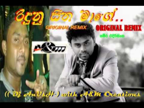 Ridunu Sitha Mage Original Remix  -  Dj AnUsH