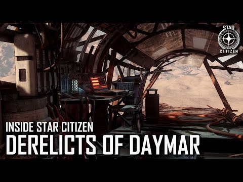 Inside Star Citizen: Derelicts of Daymar | Summer 2022
