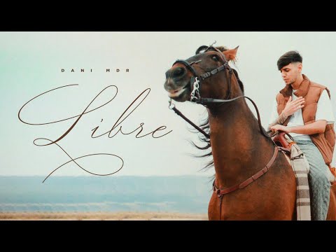Dani MDR - Libre (Videoclip Oficial)