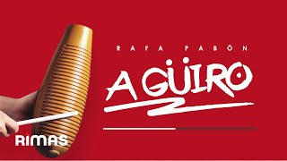 A&#39; Güiro - Rafa Pabön ( Audio Oficial )