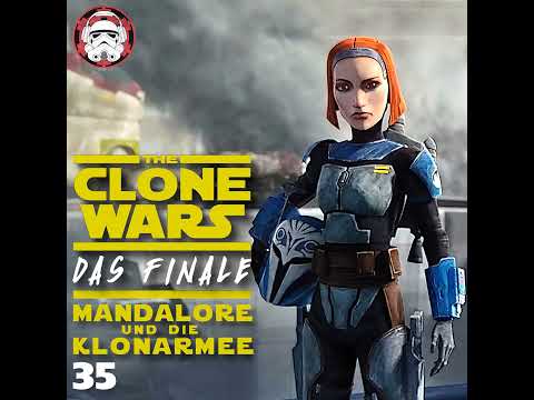 #35: Mandalore und die Klon-Armee [Clone Wars-Finale 3/5]