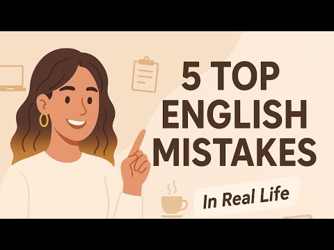Top 5 English Mistakes in Daily Life  | English Conversation