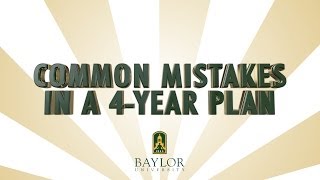 Common Mistakes in a 4-Year Plan
