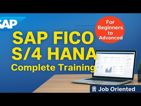 SAP FICO S/4 HANA Training | Complete Course for Beginners to Advanced | Job Oriented Training