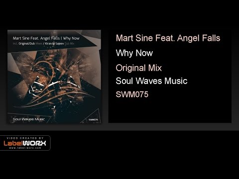 Mart Sine Feat. Angel Falls - Why Now (Original Mix)