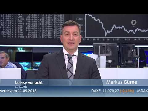 Börse vor acht - vom 11.09.2018 - #Börse #Nachrichten #Wirtschaft - Deutschland ARD