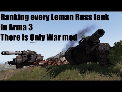 The great ArmA 3 Leman Russ Ranking