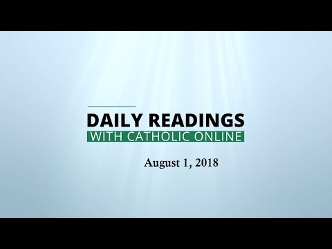 Daily Reading for Wednesday, August 1st, 2018 HD