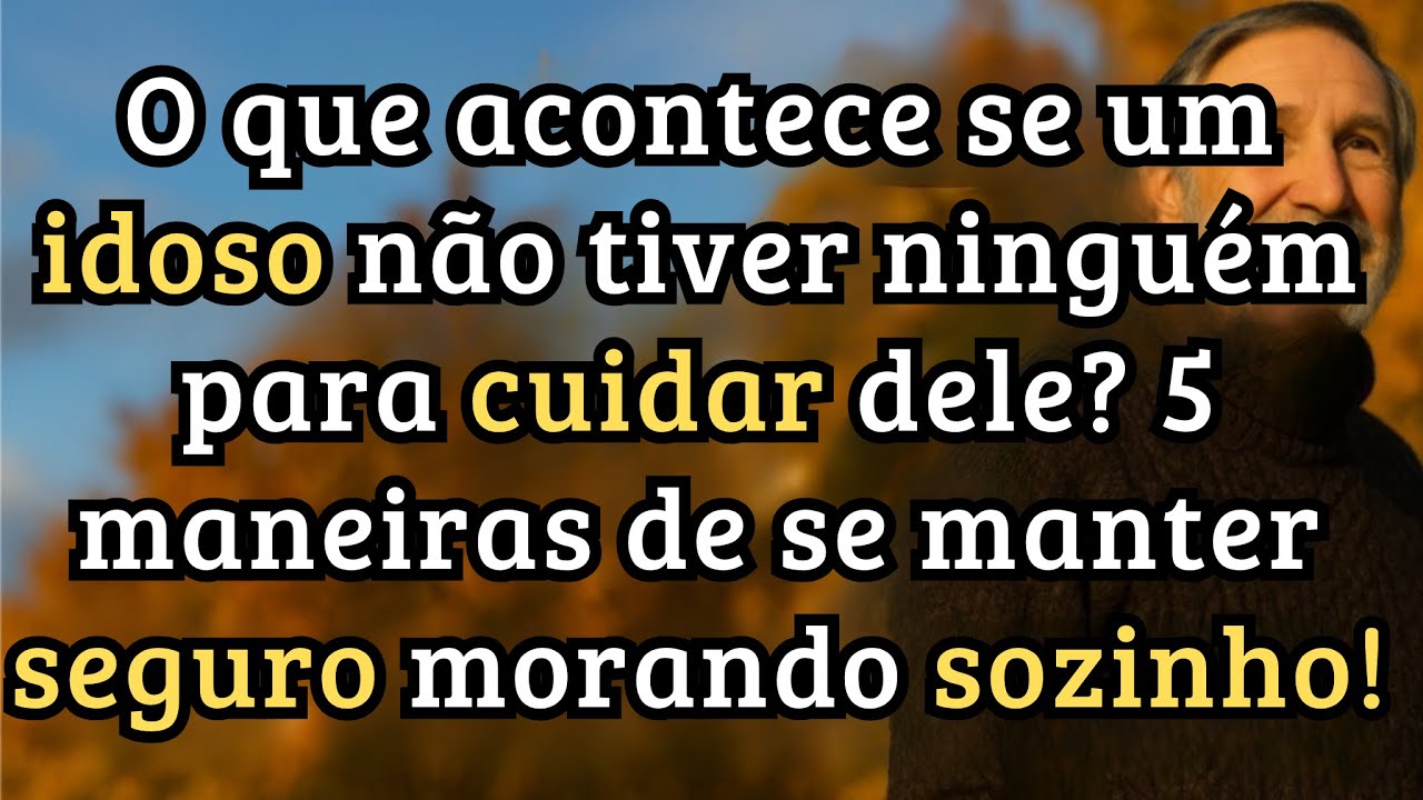 O que fazer quando um idoso vive sozinho? 6 formas de manter a segurança e o bem-estar!