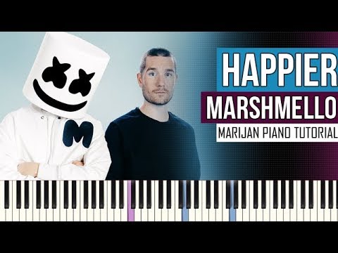 How To Play: Marshmello ft. Bastille - HAPPIER | Piano Tutorial + Sheets