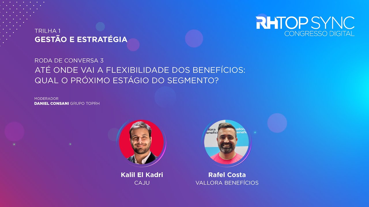 Até onde vai a flexibilidade dos benefícios: qual o próximo estágio do segmento?