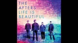 The Afters - Broken Hallelujah - New Album &quot;Life Is Beautiful&quot; HQ