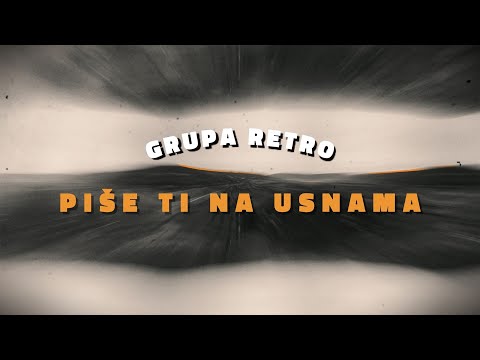 Grupa Retro – Piše ti na usnama (Official Video 2025)